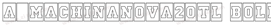 a_MachinaNova2Otl Bold字体转换